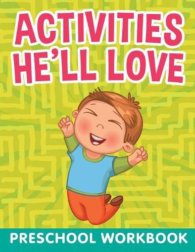 Activities He'll Love: Preschool WorkBook