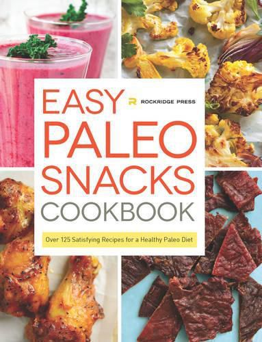 Cover image for Easy Paleo Snacks Cookbook