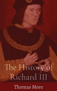 Cover image for The History of Richard III