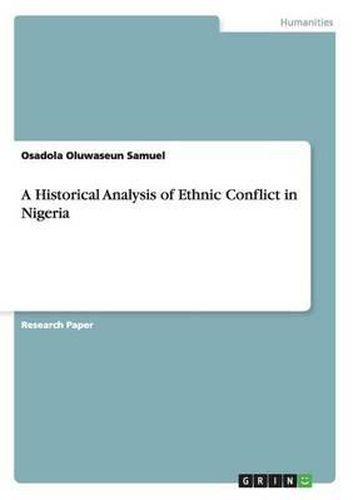 Cover image for A Historical Analysis of Ethnic Conflict in Nigeria