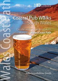 Cover image for Coastal Pub Walks: South Wales (Wales Coast Path: Top 10 Walks)