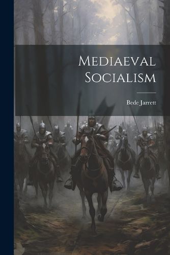 Mediaeval Socialism