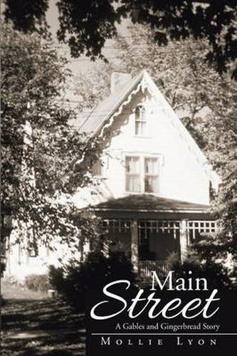 Cover image for Main Street: A Gables and Gingerbread Story