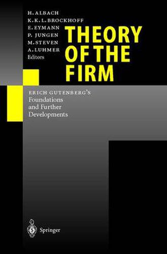 Cover image for Theory of the Firm: Erich Gutenberg's Foundations and Further Developments