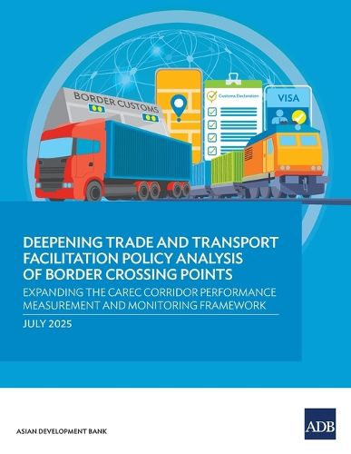 Cover image for Deepening Trade and Transport Facilitation Policy Analysis of Border Crossing Points