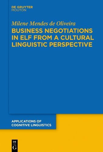 Cover image for Business Negotiations in ELF from a Cultural Linguistic Perspective