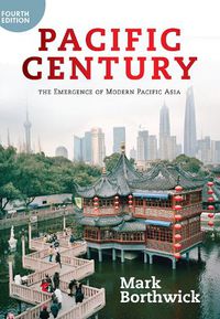 Cover image for Pacific Century: The Emergence of Modern Pacific Asia