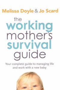 Cover image for The Working Mother's Survival Guide