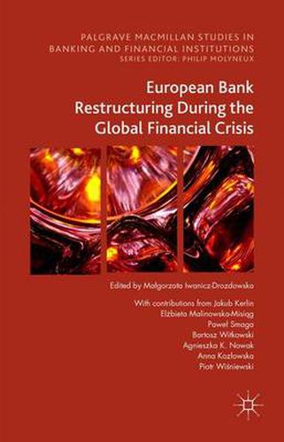 Cover image for European Bank Restructuring During the Global Financial Crisis