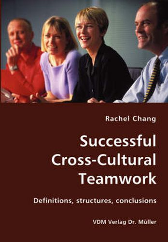 Cover image for Successful Cross-Cultural Teamwork- Definitions, structures, conclusions