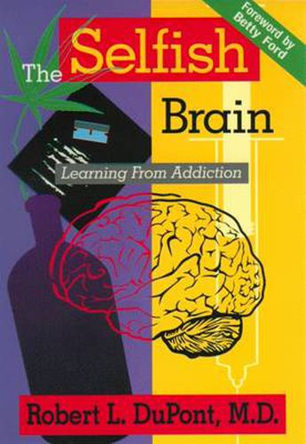 Cover image for The Selfish Brain: Learning from Addiction