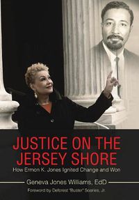 Cover image for Justice on the Jersey Shore: How Ermon K. Jones Ignited Change and Won