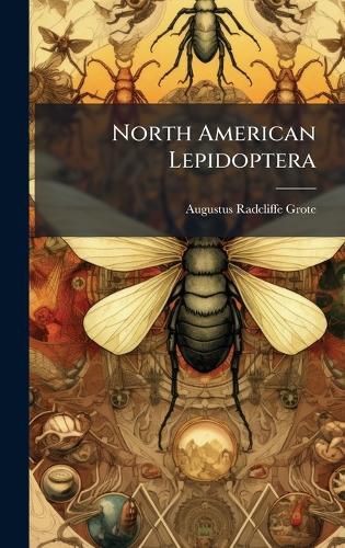 Cover image for North American Lepidoptera