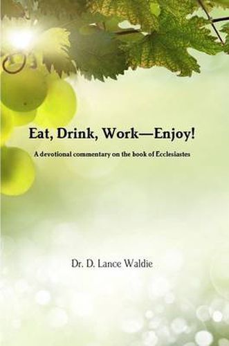 Cover image for Eat, Drink, Work-Enjoy!