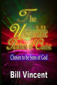 Cover image for The Unsearchable Riches of Christ