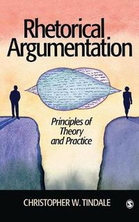 Cover image for Rhetorical Argumentation: Principles of Theory and Practice