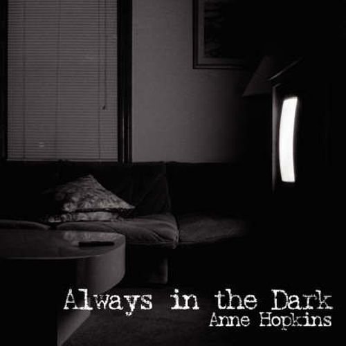 Cover image for Always in the Dark