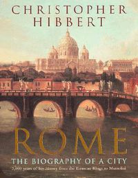 Cover image for Rome: The Biography of a City