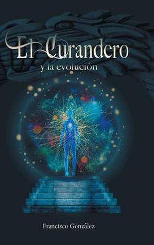 Cover image for El Curandero y La Evolucion