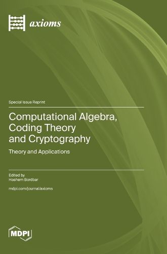 Cover image for Computational Algebra, Coding Theory and Cryptography