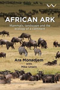 Cover image for African Ark: Mammals, Landscape and the Ecology of a Continent
