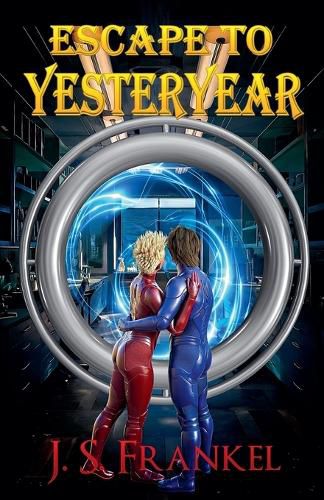 Cover image for Escape to Yesteryear