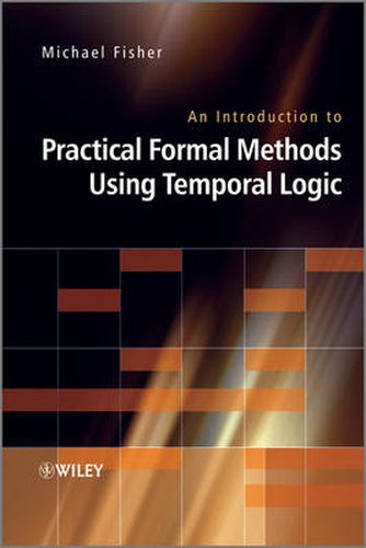 Cover image for An Introduction to Practical Formal Methods Using Temporal Logic