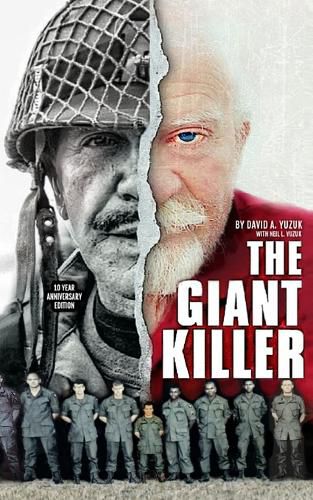 Cover image for The Giant Killer: American hero, mercenary, spy ... The incredible true story of the smallest man to serve in the U.S. Military-Green Beret Captain Richard J. Flaherty