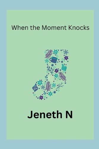 Cover image for When the Moment Knocks