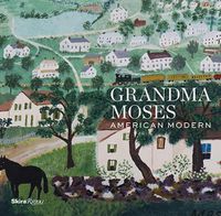 Cover image for Grandma Moses: American Modern