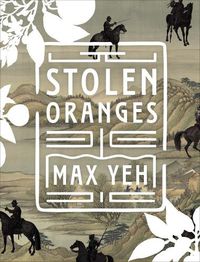 Cover image for Max Yeh - Stolen Oranges