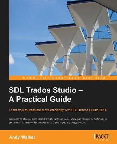 Cover image for SDL Trados Studio - A Practical Guide