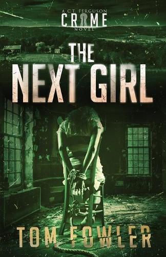 The Next Girl: A C.T. Ferguson Crime Novel