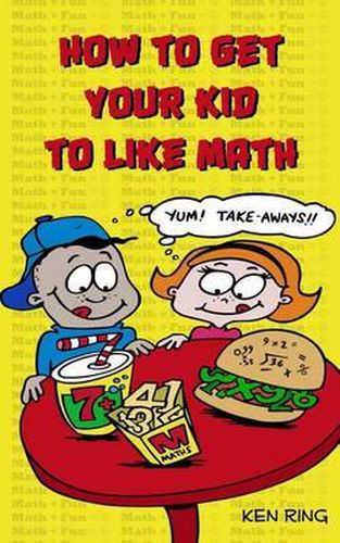 Cover image for How To Get Your Kid To Like Math