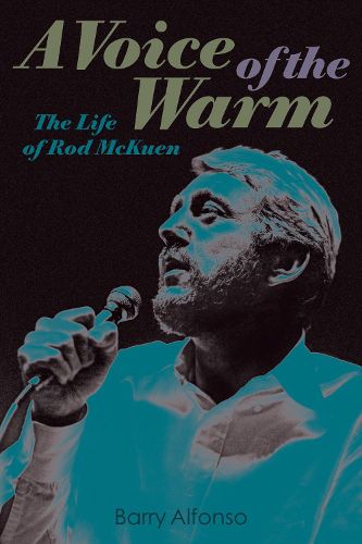 Cover image for Voice of the Warm: The Life of Rod McKuen