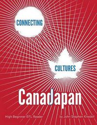Cover image for Connecting Cultures: Japan/Canada EFL Textbook