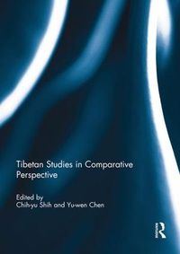 Cover image for Tibetan Studies in Comparative Perspective