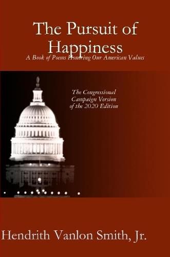 The Pursuit of Happiness: A Book of Poems Honoring Our American Values