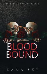 Cover image for Blood Bound: A Dark Cartel Romance