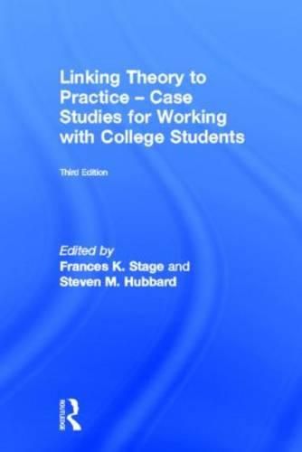 Cover image for Linking Theory to Practice - Case Studies for Working with College Students