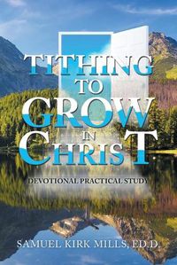 Cover image for Tithing to Grow in Christ