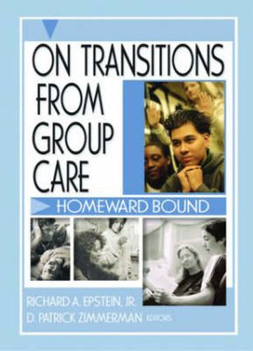 Cover image for On Transitions From Group Care: Homeward Bound