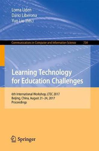 Cover image for Learning Technology for Education Challenges: 6th International Workshop, LTEC 2017, Beijing, China, August 21-24, 2017, Proceedings