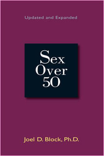 Cover image for Sex Over 50: Updated and Expanded