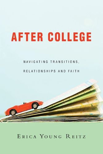 After College - Navigating Transitions, Relationships and Faith