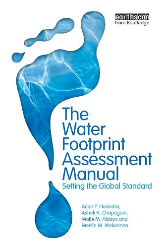 Cover image for The Water Footprint Assessment Manual