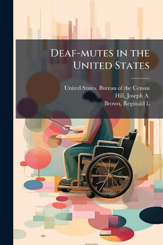 Cover image for Deaf-mutes in the United States