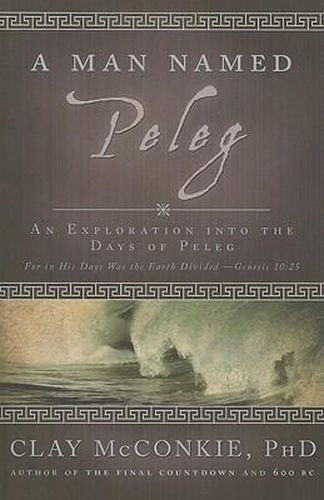 Cover image for A Man Named Peleg: An Exploration Into the Days of Peleg