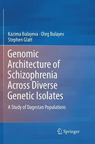 Cover image for Genomic Architecture of Schizophrenia Across Diverse Genetic Isolates: A Study of Dagestan Populations