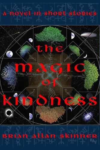 The Magic of Kindness: A Novel in Short Stories